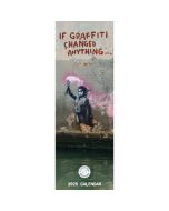 Banksy If Graffiti Changed Anything Slim Calendar 2025,